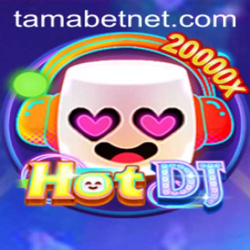 Explore the Exciting World of HotDJ: Unraveling the Magic of TAMABET