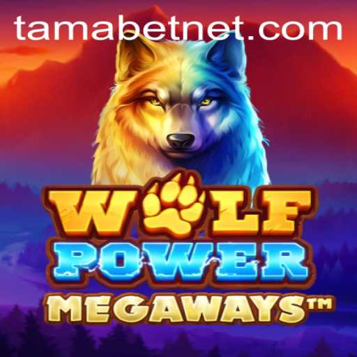 Exploring the Thrilling Realm of WolfPowerMega with TAMABET